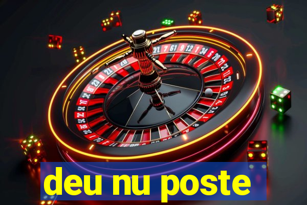 deu nu poste